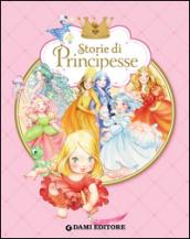 Storie di principesse. Ediz. illustrata