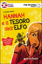 Hannah e il tesoro dell'elfo. Primo livello. Fun reading