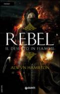 Rebel. Il deserto in fiamme