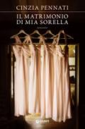 Il matrimonio di mia sorella