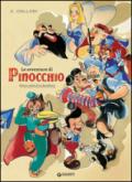 Le avventure di Pinocchio. Storia e storie di un burattino. Ediz. illustrata