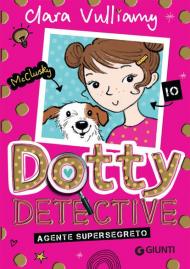 Agente supersegreto. Dotty detective