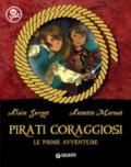 Pirati coraggiosi. Le prime avventure