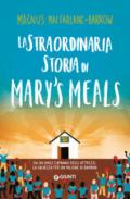 La straordinaria storia di Mary's Meals: 1