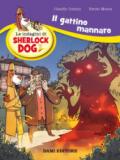 Il gattino mannaro. Le indagini di Sherlock Dog: 1