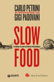 Slow food. Storia di un'utopia possibile: 1