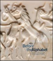 Signs. Before the alphabet. Journey to Mesopotamia at the origins of writing. Catalogo della mostra (Venezia, 19 gennaio-25 aprile 2017). Ediz. a colori