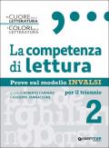 Competenza di lettura. Prove sul modello INVALSI. Per le Scuole superiori. Con espansione online