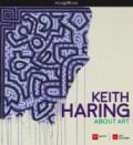 Keith Haring. About art