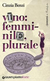 Vino: femminile, plurale