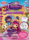 Little Charmers. Albo activity. Con adesivi