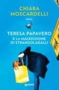 TERESA PAPAVERO E LA MALEDIZIONE DI STRANGOLAGALLI