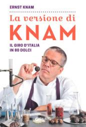 La versione di Knam: Il giro d'Italia in 80 dolci