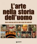 L'arte nella storia dell'uomo. Storia universale dell'arte dalle origini alla modernità