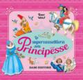 La supercassettiera delle principesse. Con gadget