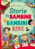 Storie per bambine e bambini buoni. Ediz. a colori