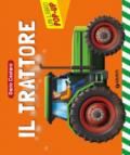 Il trattore. Un libro pop-up. Ediz. a colori