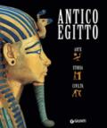 Antico Egitto. Arte, storia e civiltà