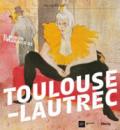 Il mondo fuggevole di Toulouse-Lautrec. Catalogo della mostra (Milano, 17 ottobre 2017-18 febbraio 2018)