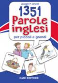 1351 parole inglesi per piccoli e grandi