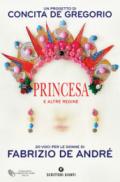 Princesa e altre regine: 20 voci per le donne di Fabrizio De André (Scrittori Giunti)