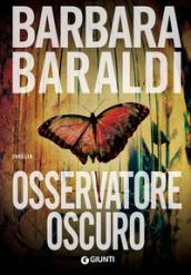 Osservatore oscuro (Aurora Scalviati, profiler del buio Vol. 2)