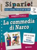 La commedia di Narco. Testi teatrali per attori in erba