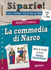 La commedia di Narco. Testi teatrali per attori in erba