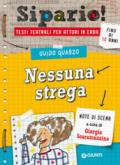 Nessuna strega. Testi teatrali per attori in erba