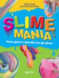 Slime Mania: Crea, gioca e divertiti con slime!