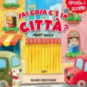 SAI COSA C'E' IN CITTA'?