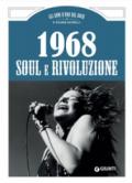 1968. Soul e rivoluzione