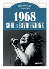 1968. Soul e rivoluzione