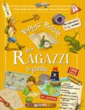 Boy's book per ragazzi in gamba. Tutto quello che dovresti sapere per vivere l'avventura! Ediz. a spirale