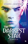 The darkest star. Il libro di Luc