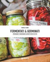 FERMENTATI & GERMINATI