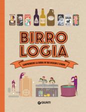 Birrologia. Comprendere la birra in 1000 disegni e schemi