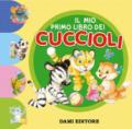 Il mio primo libro dei cuccioli