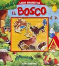 Il bosco. Nuova ediz.