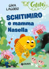 Schitimiro e mamma Nasella