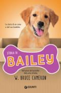 Storia di Bailey. La storia di un cane e del suo bambino