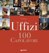 Uffizi. 100 capolavori