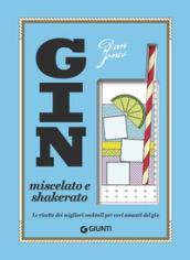 Gin miscelato e shakerato