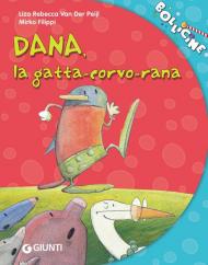 Dana, la gatta-corvo-rana