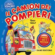 Il camion dei pompieri. Premi qui e ascolta