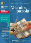 VOLA ALTA PAROLA 1 + QUADERNO SCRITTURA + ANTOL. DIVINA COMMEDIA DALLE ORIGINI AL TRECENTO