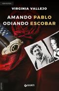 Amando Pablo odiando Escobar