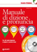 Manuale di dizione e pronuncia: Per chi vuole imparare a leggere e parlare bene