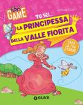 Tu sei... la principessa della valle fiorita