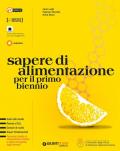 SAPERE DI ALIMENTAZIONE PER IL PRIMO BIENNIO